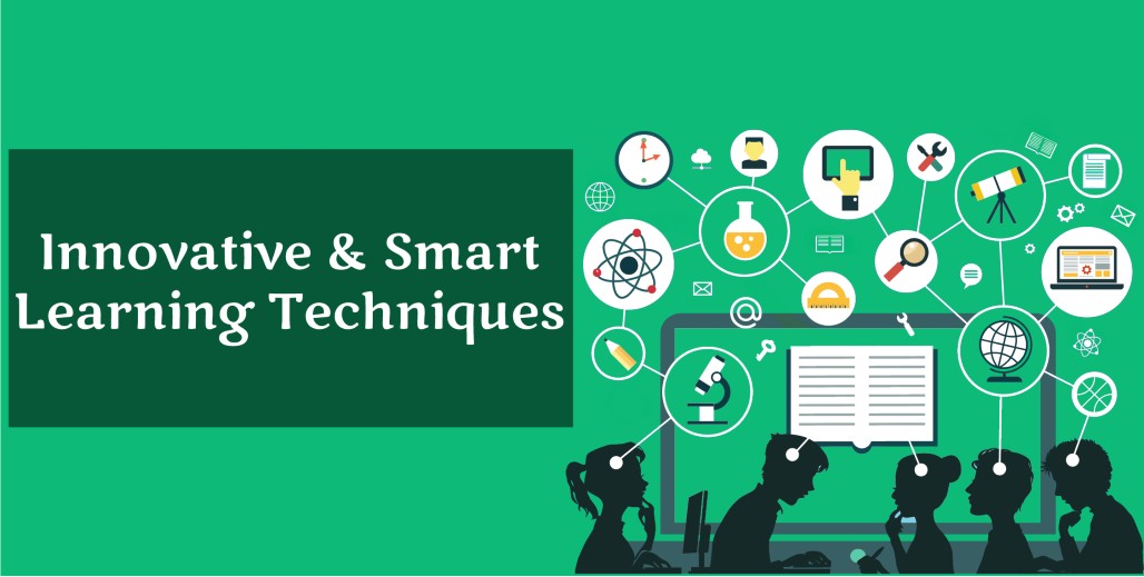 Innovative and Smart learning techniques to develop new ideas