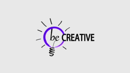 be creative be creative