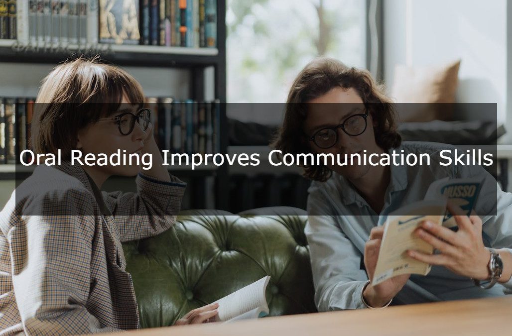 Blogs 1 How can oral reading skills help to improve communication skills
